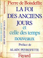 La Foi Des Anciens Jours. …Et Celle Des Temps Nouveaux