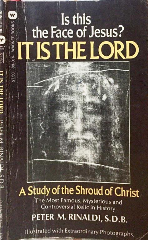 It is the lord. A study of the Shroud of Christ - Peter M. Rinaldi - copertina