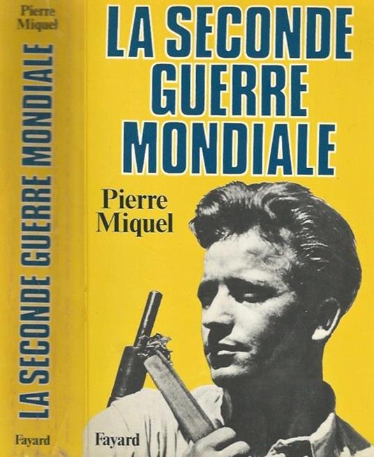 La Seconde Guerre Mondiale - Pierre Miquel - copertina