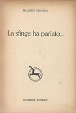 La Sfinge Ha Parlato