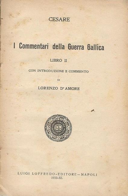 Cesare. I Commentari Della Guerra Gallica - copertina