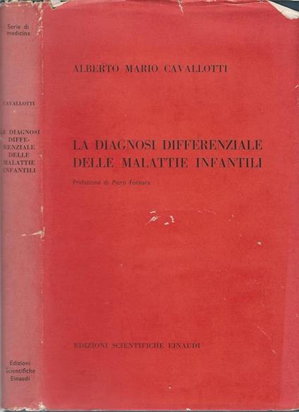 La Diagnosi Differenziale Delle Malattie Infantili - Alberto Mario Cavallotti - copertina