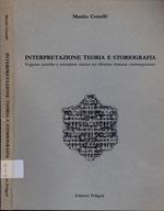 Interpretazione teoria e storiografia. Esigenze teoriche e narrazione storica nel dibattito francese contemporaneo