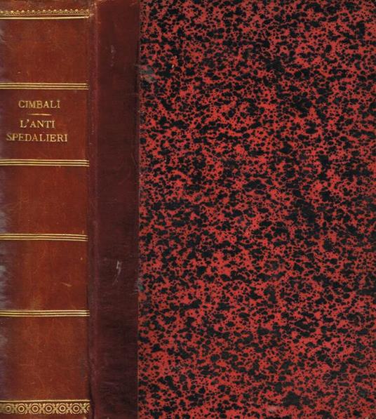 L' Anti Spedalieri Ossia Despoti E Clericali Contro La Dottrina Rivoluzionaria Di Nicola Spedalieri - Giuseppe Cimbali - copertina
