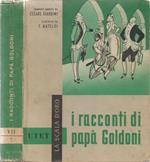 I racconti di papà Goldoni. Commedie di Carlo Goldoni