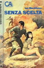 Senza Scelta