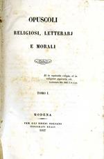 Opuscoli Religiosi, Letterarj E Morali