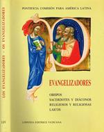 Evangelizadores. Obispos, Sacerdotes Y Diaconos, Religiosos Y Religiosas, Laicos