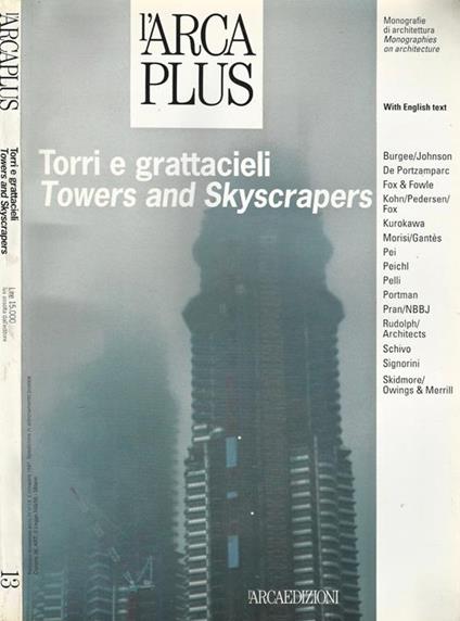 L' Arca Plus N. 13. Torri e Grattavieli. Monografie di architettura - copertina