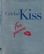 Celebri Kiss. For peace