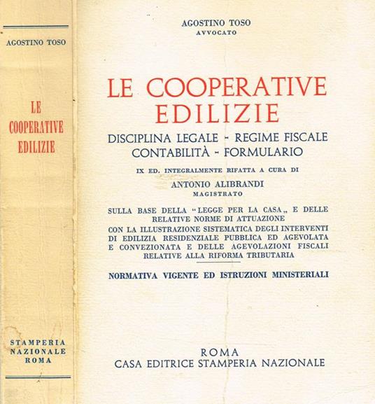 Le Cooperative Edilizie. Disciplina Legale, Regime Fiscale, Contabilità, Formulario - Agostino Toso - copertina