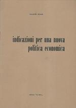 Indicazioni per una nuova politica economica