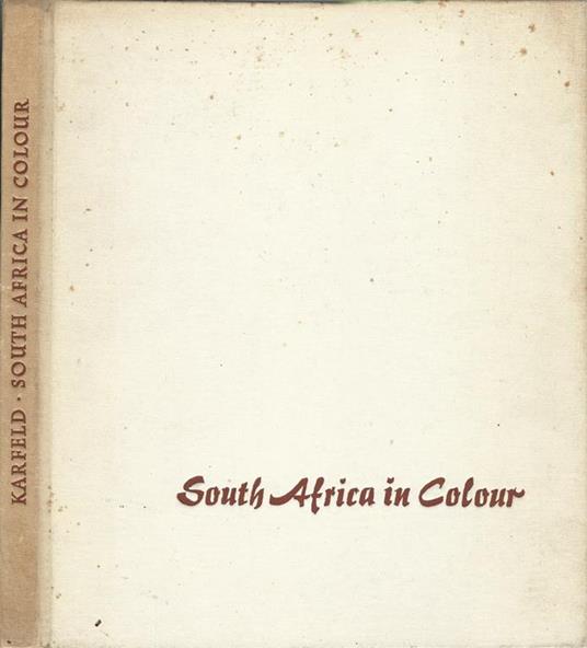 South Africa in colour - Kurt Peter Karfeld - copertina