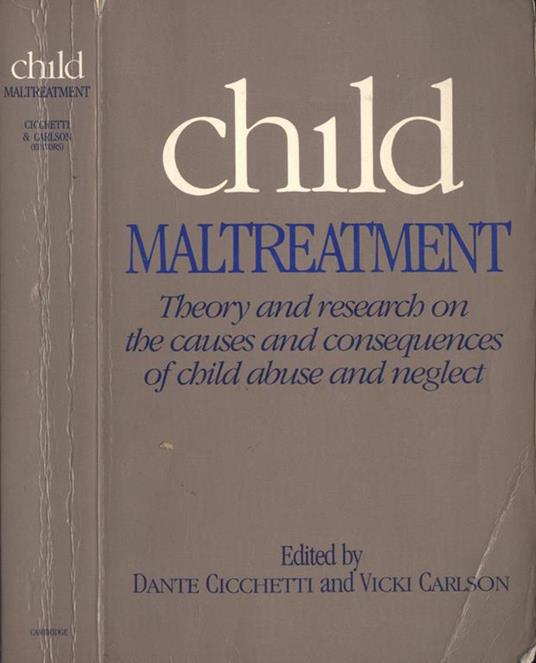 Child maltreatment. Theory and research on the causes and consequences of child abuse and neglect - copertina