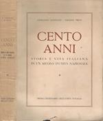 Cento anni. storia e vita italiana in un secolo d'unità nazionale