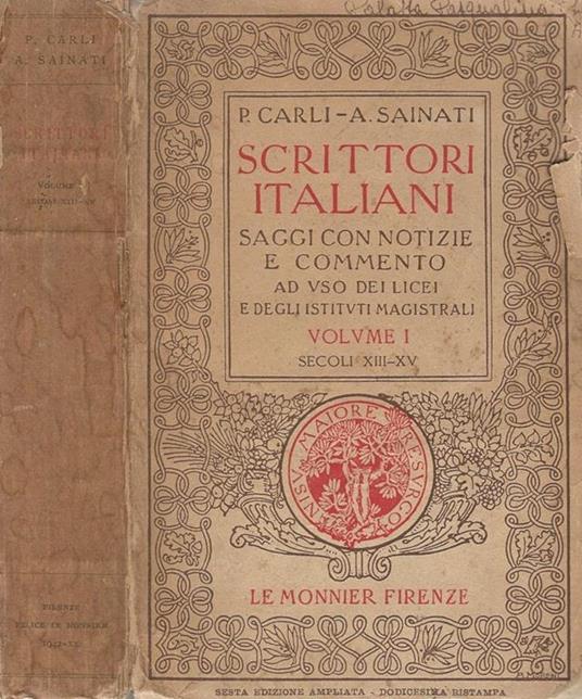 Scrittori Italiani Vol. I. Saggi con notizie e commento ad uso dei Licei e degli Istituti Magistrali - Plinio Carli - copertina