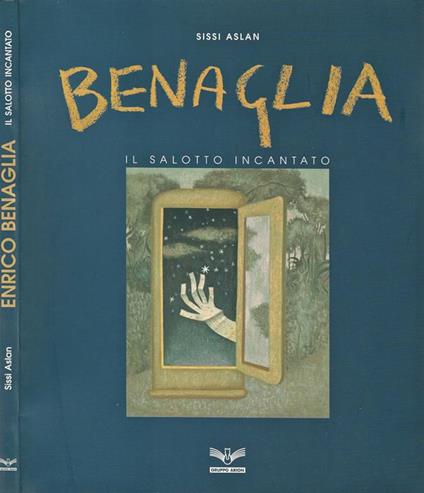 Benaglia. Il salotto incantato - Sissi Aslan - copertina