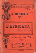 L' africana. Opera in cinque atti