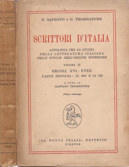 Scrittori d’Italia. antologia per lo studio della letteratura italiana nelle scuole dell’ordine superiore - Natalino Sapegno - copertina