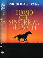 L' Uomo Che Sussurrava Ai Cavalli