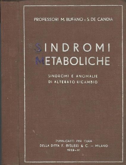 Sindromi Metaboliche. Sindromi E Anomalie Di Alterato Ricambio - Michele Bufano - copertina