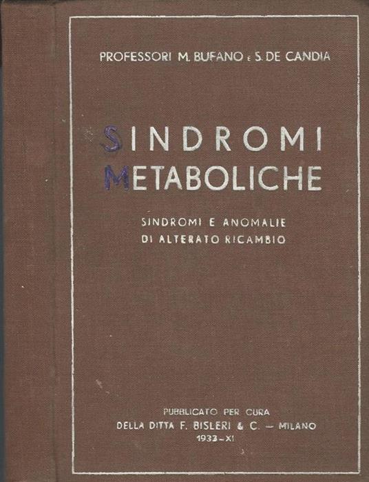 Sindromi Metaboliche. Sindromi E Anomalie Di Alterato Ricambio - Michele Bufano - copertina