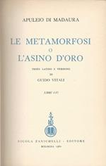 Le metamorfosi o l'asino d'oro. libri I. VI