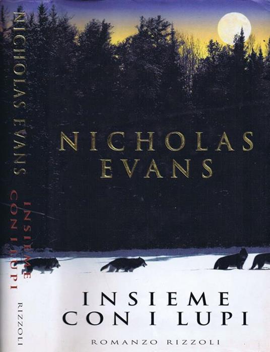 Insieme con i Lupi - Nicholas Evans - copertina