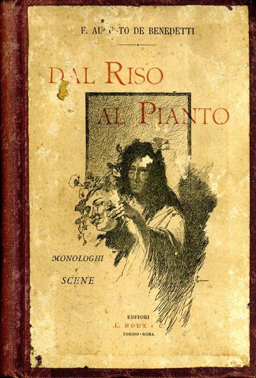 Dal Riso Al Pianto. Monologhi E Scene - Ferdinando Augusto De Benedetti - copertina