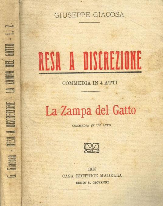 Resa A Discrezione (Commedia In 4 Atti). La Zampa Del Gatto (Commedia In Un Atto) - Giuseppe Giacosa - copertina