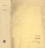 L' Etre. Dans La Spontaneite' De Sa Creation Et Dans La Reflexion Rationelle