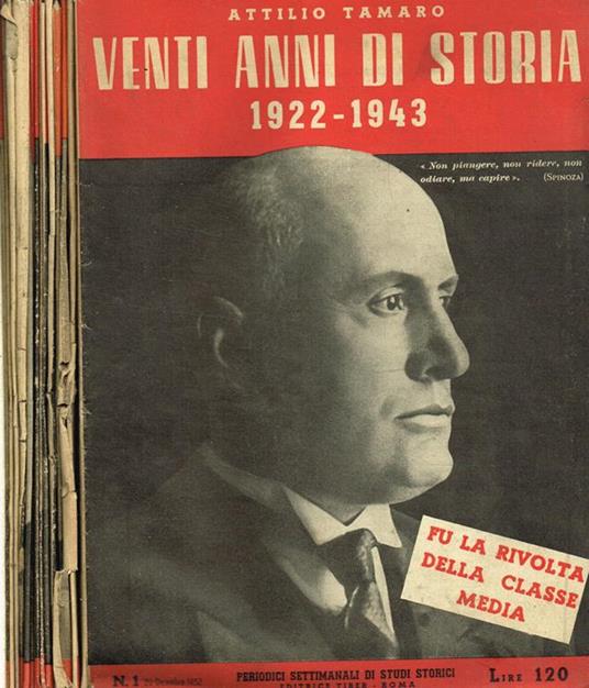 Venti Anni Di Storia 1922-1943 N.1-2-3-4-5-6-7-8-9-10-11-12-13-14-16. Periodici Settimanali Di Studi Storici - Attilio Tamaro - copertina