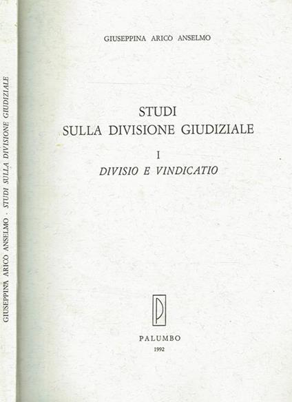 Studi Sulla Divisione Giudiziale Vol.I. Divisio E Vindicatio - copertina