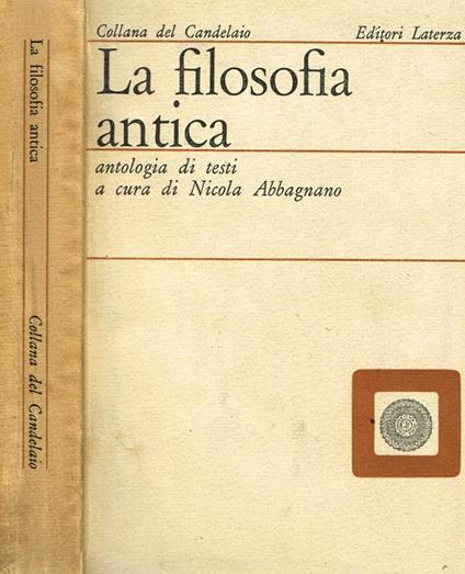 La Filosofia Antica. Antologia Di Testi - Nicola Abbagnano - copertina