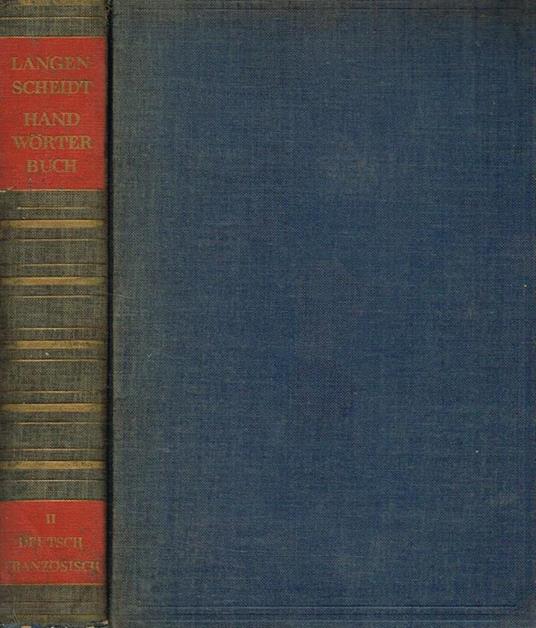 Langenscheidts, Handwoertrbuch Franzosisch. Teil Ii, Deutsch-Franzosisch - Kurt Wilhelm - copertina