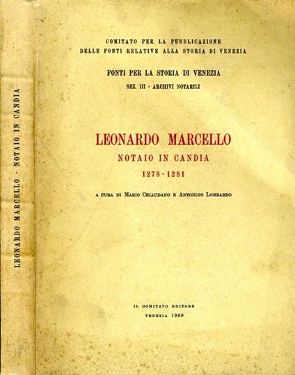 Leonardo Marcello. Notaio In Candia 1278 - 1281 - copertina
