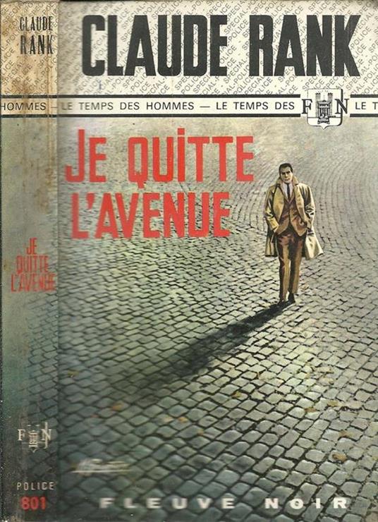 Je Quitte L'Avenue. Le Temps Des Hommes - Claude Rank - copertina