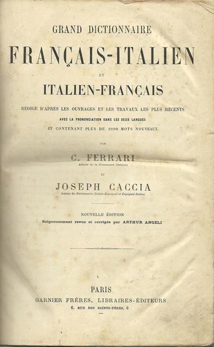 Grand Dictionnaire. Francais-Italien/ Italien Francais - C. Ferrari - copertina