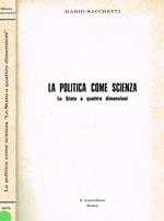 La Politica Come Scienza. Lo Stato A Quattro Dimensioni