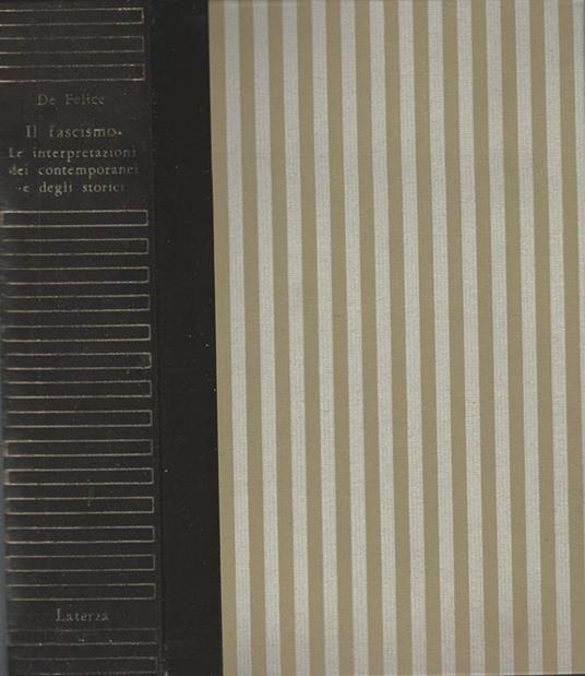 Il Fascismo. Le interpretazioni dei contemporanei e degli storici - Renzo De Felice - copertina