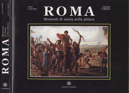 Roma - Momenti di storia nella pittura - Lino Cascioli - copertina