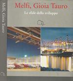 Melfi, Gioa Tauro. Le sfide dello sviluppo