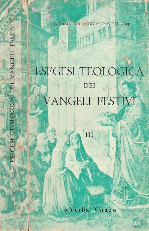 Esegesi Teologica dei Vangeli Festivi ( Vol. III ) - copertina