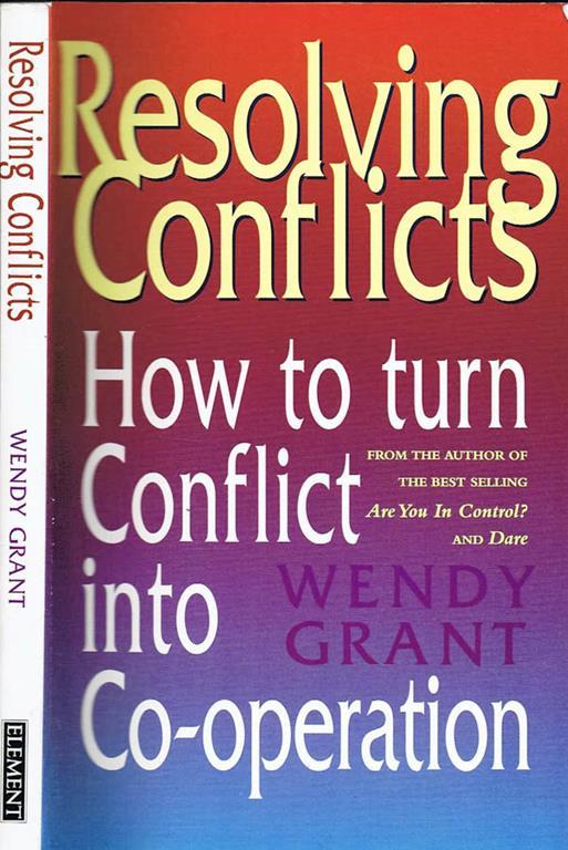 Resolving Conflicts. How to Turn Conflict into Co-operation - copertina