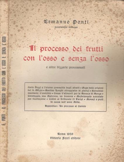 Il processo dei frutti con l'osso e senza l'osso. e altre bizzarie processuali - Ermanno Ponti - copertina