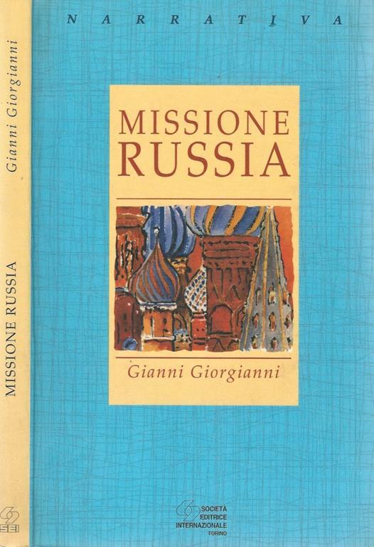 Missione Russia - Gianni Giorgianni - copertina