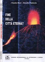 Fine della Città Eterna?