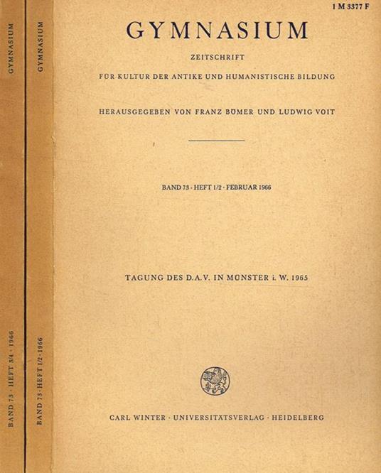 Gymnasium. Zeitschrift Fur Kultur Der Antike Und Humanistische Bildung. Band 73 Heft 1/2, 3/4. Tagung Des D.A.V. In Monster I.W.1965 - copertina