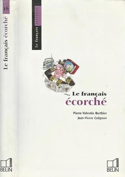 Le francais ecorche - Pierre-Henry Bornecque - copertina
