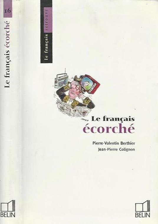 Le francais ecorche - Pierre-Henry Bornecque - copertina